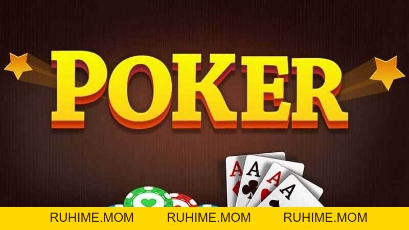 Game bài Poker là gì? Cách đánh Poker thắng lớn tại nhà cái